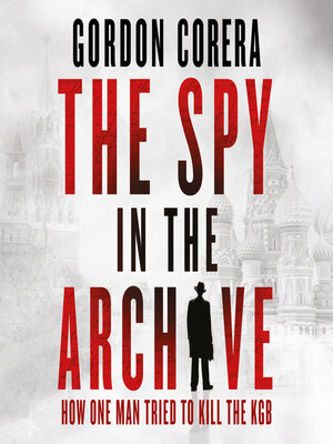 The Spy in the Archive - Audiobook
